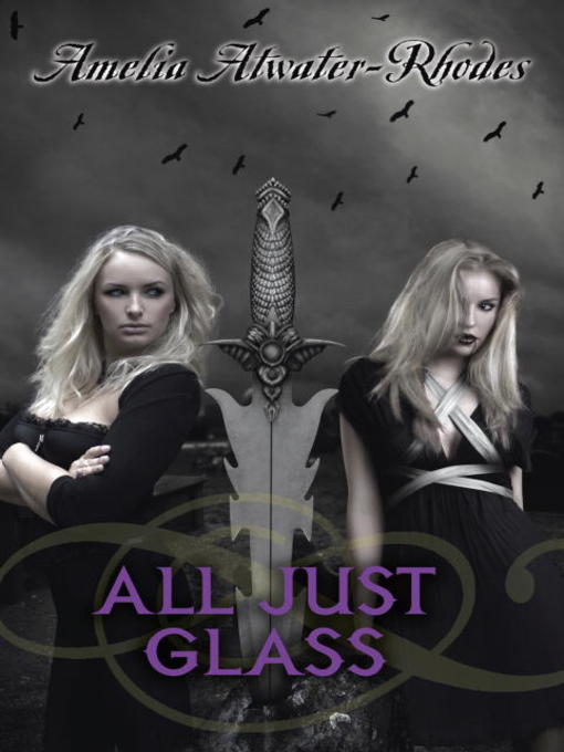 Title details for All Just Glass by Amelia Atwater-Rhodes - Available